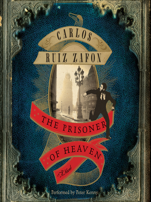 Title details for The Prisoner of Heaven by Carlos Ruiz Zafon - Available